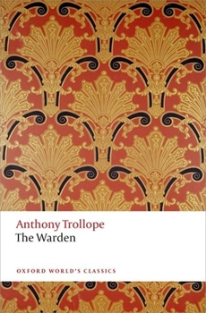 The Warden - Book #1 of the Chronicles of Barsetshire