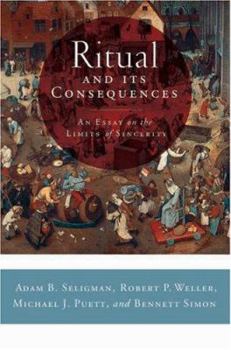 Paperback Ritual and Its Consequences: An Essay on the Limits of Sincerity Book