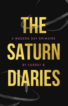 Paperback The Saturn Diaries: A Modern Day Grimoire Book