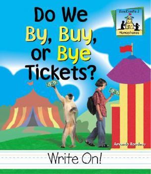 Do We By, Buy, or Bye Tickets? - Book  of the Homophones