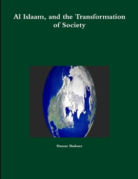 Paperback Al Islaam, and the Transformation of Society Book