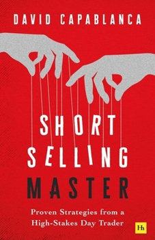 Paperback Short Selling Master: Proven Strategies from a High-Stakes Day Trader Book