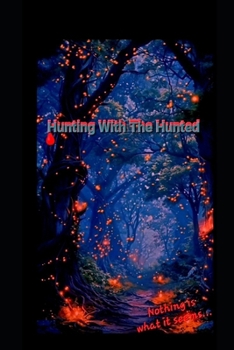Paperback Hunting With The Hunted Book