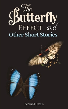Paperback The Butterfly Effect and Other Short Stories Book