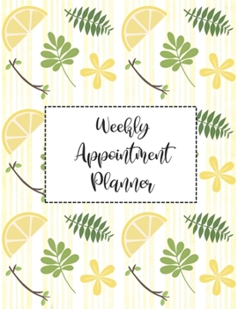 Weekly Appointment Planner: 4 Column Undated Daily Planner Appointment Book with Time 52 Weeks Monday To Sunday 7am to 8pm (Volume 12)