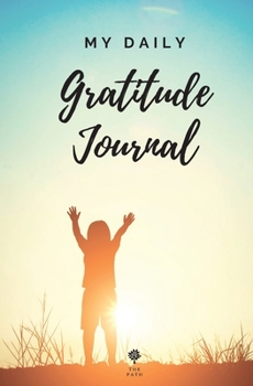 Paperback My Daily Gratitude Journal Amazing Gratitude Journal for Kids, Daily Journal, Gratitude Challenges for Boys and Girls, Positivity and Appreciation Boo Book