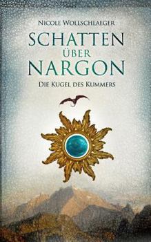Paperback Schatten über Nargon: Die Kugel des Kummers [German] Book