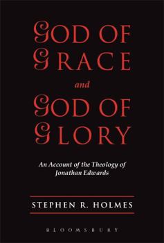 Hardcover God of Grace & God of Glory: An Account of the Theology of Jonathan Edwards Book