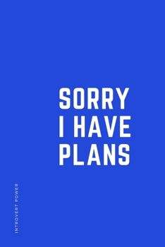 Paperback INTROVERT POWER Sorry I have plans: The secret strengths of INFJ personality Dot Grid Composition Notebook with Funny Quote Gift idea for Introverts Book