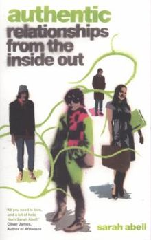 Paperback Authentic: Relationships from the Inside Out Book