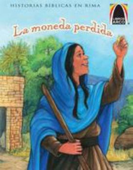 Paperback Libros Arco: La Moneda Perdida (Arch Books: The Lost Coin) [Spanish] Book