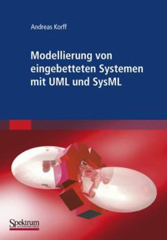 Paperback Modellierung Von Eingebetteten Systemen Mit UML Und Sysml [German] Book