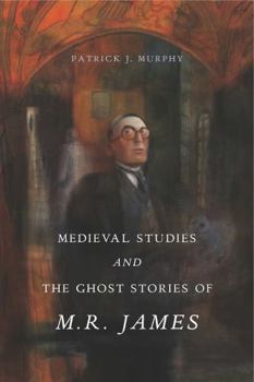 Hardcover Medieval Studies and the Ghost Stories of M. R. James Book