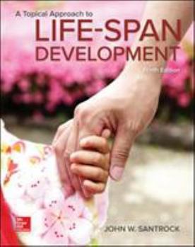Hardcover A Topical Approach to Lifespan Development Book