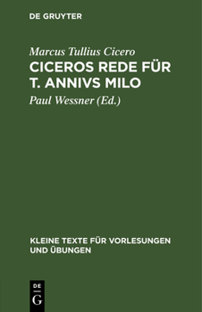 Hardcover Ciceros Rede Für T. Annivs Milo: Mit Dem Kommentar Des Asconius Und Den Bobienser Scholien [German] Book