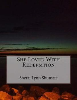 Paperback She Loved With Redepmtion Book