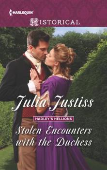 Stolen Encounters with the Duchess - Book #2 of the Hadley's Hellions