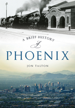 Paperback A Brief History of Phoenix Book