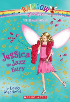 Paperback Dance Fairies #5: Jessica the Jazz Fairy: A Rainbow Magic Book