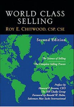 Hardcover World Class Selling: The Science of Selling (Second Edition) Book