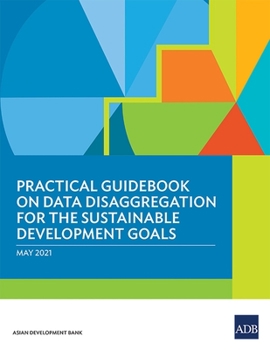 Paperback Practical Guidebook on Data Disaggregation for the Sustainable Development Goals Book