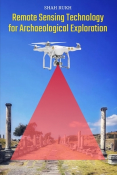 Paperback Remote Sensing Technology for Archaeological Exploration Book