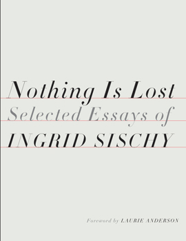 Hardcover Nothing Is Lost: Selected Essays Book