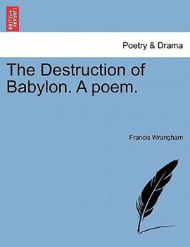 Paperback The Destruction of Babylon. a Poem. Book