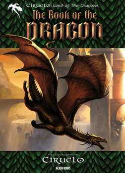 Hardcover Ciruelo, Lord of the Dragons: The Book of the Dragon Book