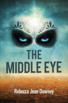 The Middle Eye - Book #1 of the Penny Larkin
