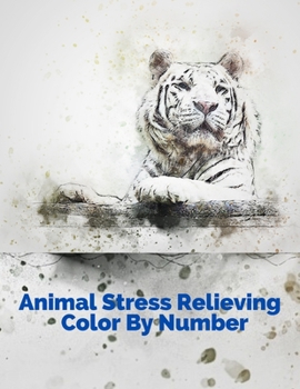 Paperback Animal Stress Relieving Color By Number: Coloring Book for Kids Ages 4-8 Book