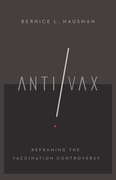Hardcover Anti/VAX: Reframing the Vaccination Controversy Book