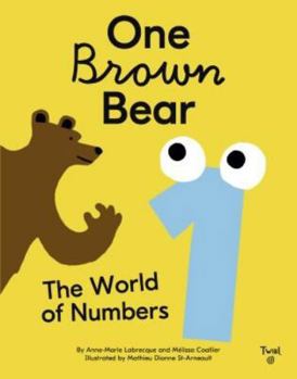 Hardcover One Brown Bear: The World of Numbers Book
