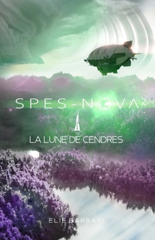 Paperback Spes-Nova T2: La lune de cendres [French] Book