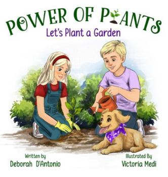 Power of Plants: Let's Plant a Garden