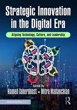 Paperback Strategic Innovation in the Digital Era: Aligning Technology, Culture, and Leadership Book