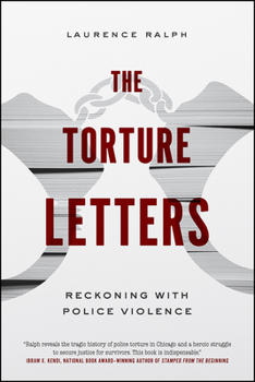 Paperback The Torture Letters: Reckoning with Police Violence Book