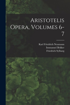 Paperback Aristotelis Opera, Volumes 6-7 [Greek, Ancient (To 1453)] Book