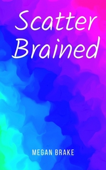 Paperback Scatter Brained Book