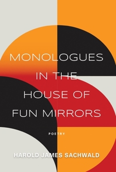 Hardcover Monologues In the House of Fun Mirrors Book