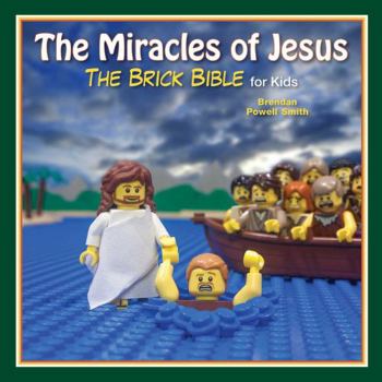 Hardcover The Miracles of Jesus: The Brick Bible for Kids Book