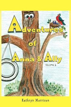 Paperback Adventures of Anna and Ally - Volume 1 Book