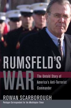 Hardcover Rumsfeld's War: The Untold Story of America's Anti-Terrorist Commander Book