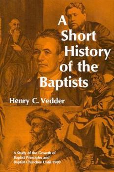 Hardcover Short History of the Baptists Book