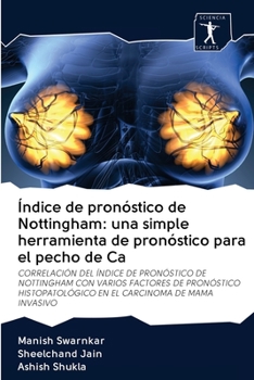 Paperback Índice de pronóstico de Nottingham: una simple herramienta de pronóstico para el pecho de Ca [Spanish] Book