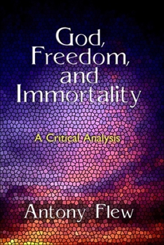 Paperback God, Freedom and Immortality Book