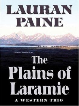 Hardcover The Plains of Laramie: A Western Trio (Five Star First Edition Mystery Series) Book
