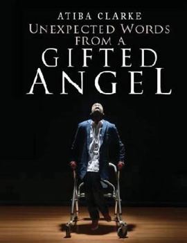 Paperback Unexpected Words From A Gifted Angel Book