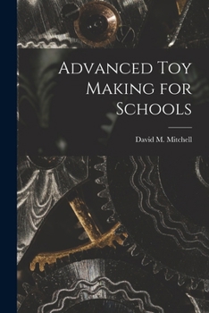 Paperback Advanced Toy Making for Schools Book