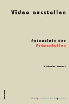 Paperback Video ausstellen: Potenziale der Praesentation [German] Book